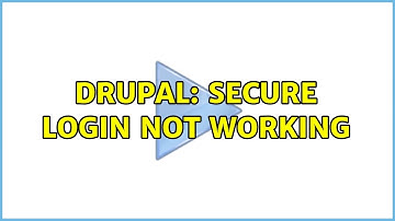 Drupal: Secure Login not Working (2 Solutions!!)