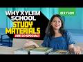 Why Xylem School Study Materials Are So Special! | Xylem SSLC