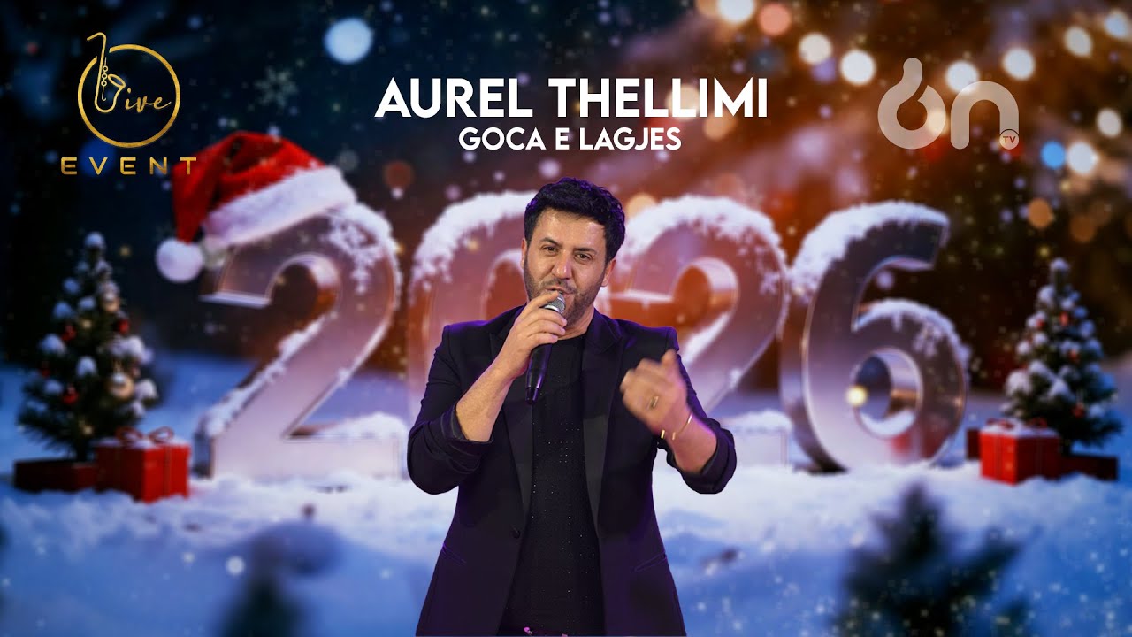 Aurel Thellimi - Goc e Lagjes (Live Event 2026 )