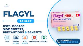 Flagyl Tablet Uses Dosage Side Effects Precautions and Alternates