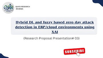 Zero-Day Attack Detection with Hybrid DL & Fuzzy Logic using XAI | FYP  Proposal presentation Guide