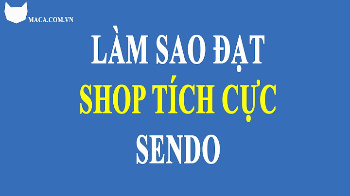 Hướng dẫn coi lượt xem của khách hàng trên sendo