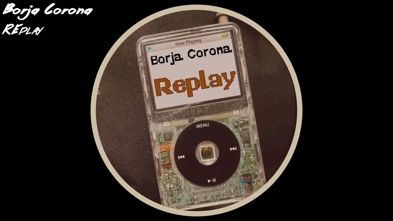 Watch Borja Corona - Replay (Remix Tech House) on YouTube Watch Borja Corona - Replay (Remix Tech House) on YouTube