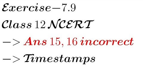 Exercise -7.9 Integration NCERT 12 Q 1 to 22 | Definite Integration with timestamps