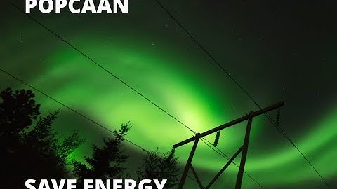 Pocaan- Save energy *sped up*