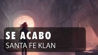 Santa Fe Klan - Se Acabó ♫ Lirik Inggris - Français - Español