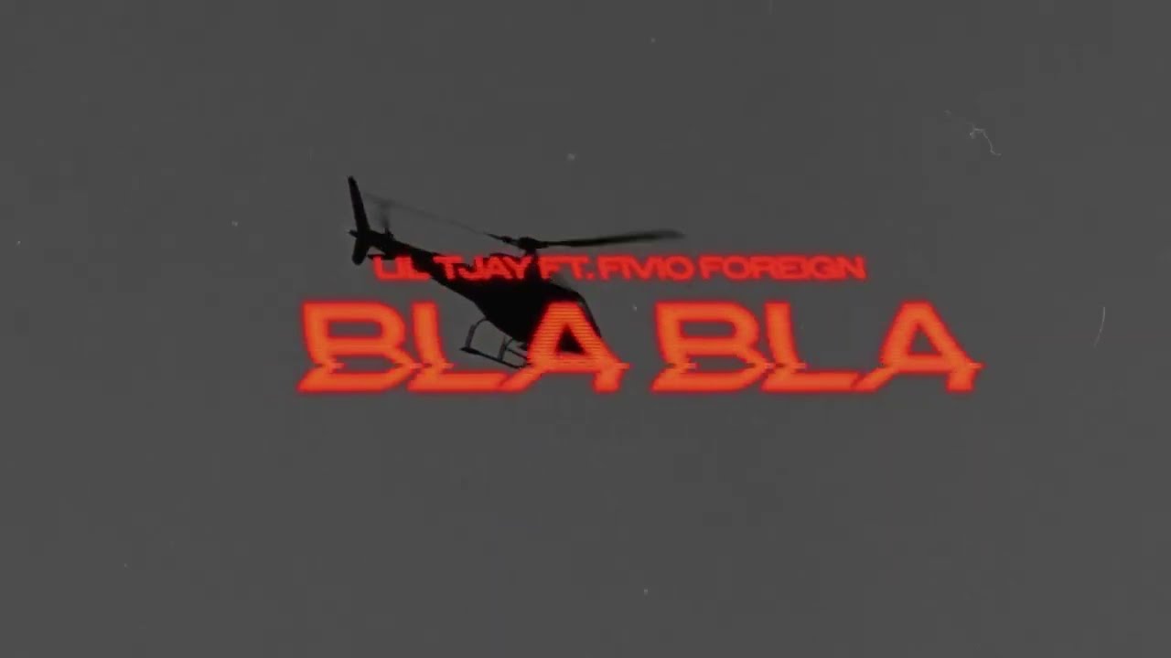 Lil Tjay   Bla Bla feat Fivio Foreign Official Audio