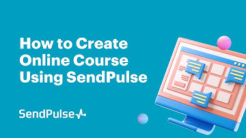 How to Create Online Course Using SendPulse | Webinar