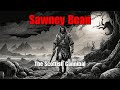 Horrifying tales sawney bean  the scottish cannibal