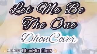 Let Me Be The One - Jimmy Bondoc (DhonCover)