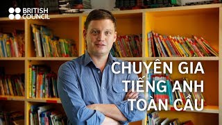 British Council Chuyên Gia Tiếng Anh Toàn Cầu