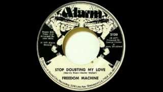 Video thumbnail of "The Freedom Machine - Stop Doubting My Love 1977"