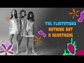 The Flirtations - Nothing But A Heartache (Official Audio)