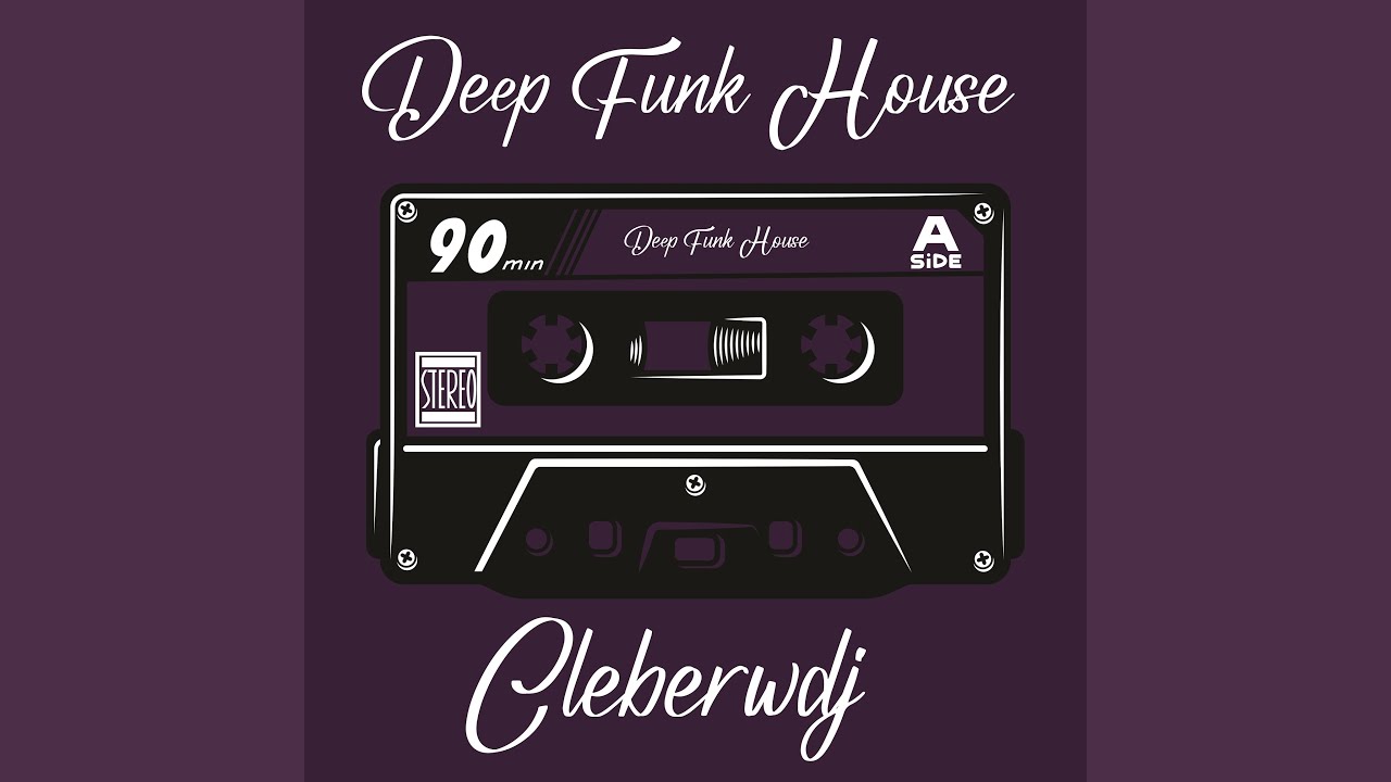 Deep Funky House YouTube Music