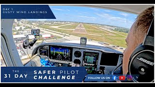 Your Gusty Landing Guide - Day 1 of The 31 Day Safer Pilot Challenge 2024