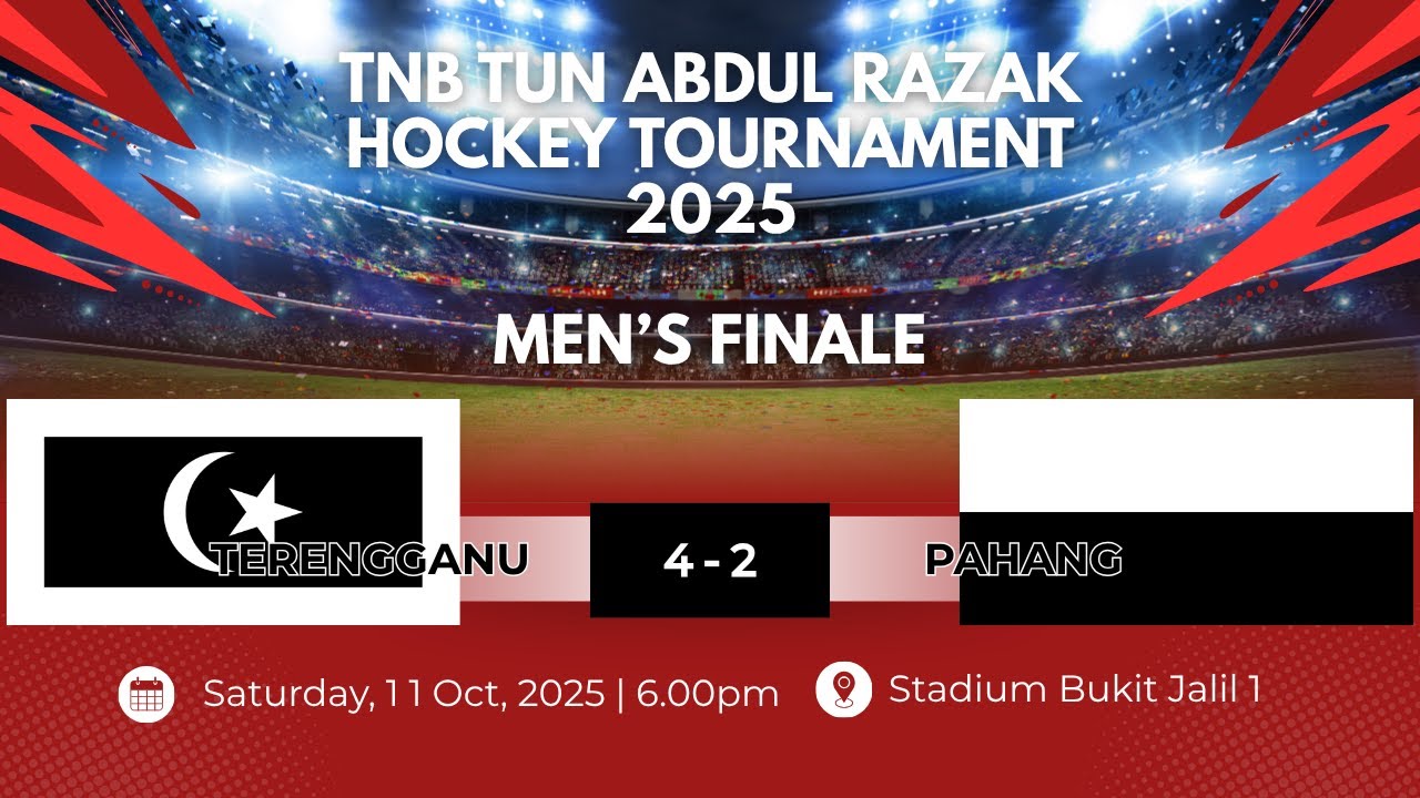 TNB TUN ABDUL RAZAK HOCKEY TOURNAMENT 2025 MEN'S FINAL - TERENGGANU VS PAHANG