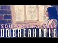 Unbreakable- Souparnika Nair