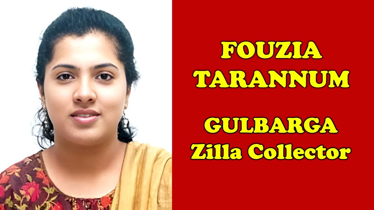 Fouzia Tarannum Bani Gulbarga Ki Zilla Collector Karnataka Gulbarga