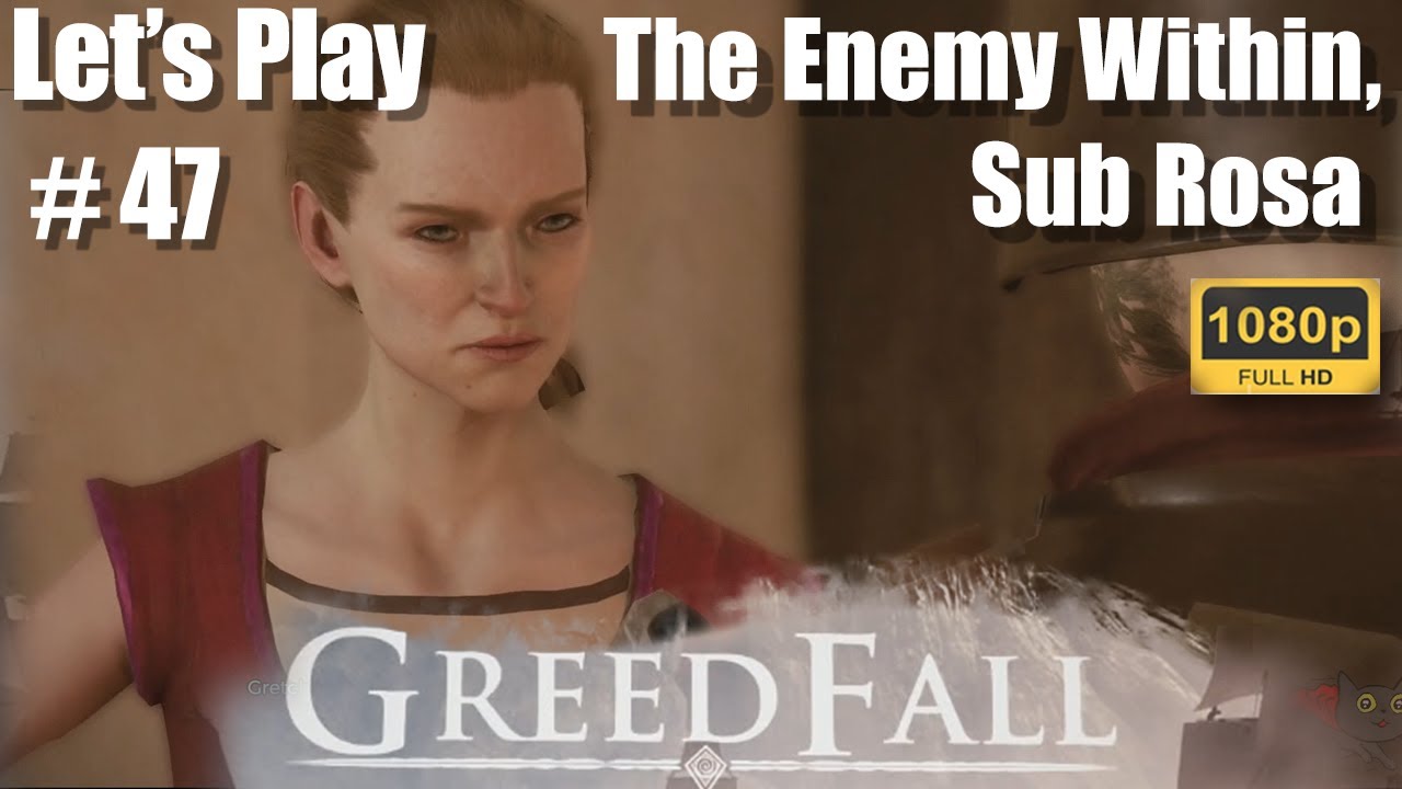 GreedFall: Let's Play #47 The Enemy Within, Sub Rosa (PS4)