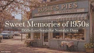 💘 Sweet Memories of the 1950s | Nostalgic Oldies Playlist by Rosie screenshot 4
