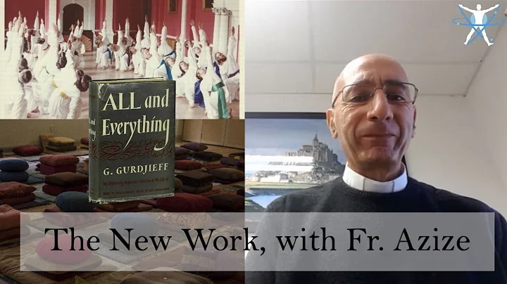 Interview with Fr. Joseph Azize: Gurdjieff's Legac...