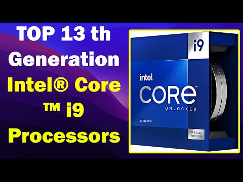 TOP 13 th Generation Intel® Core™ i9 Processors 2023