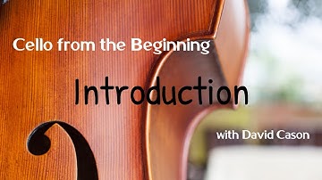 Introduction to Cello from the Beginning