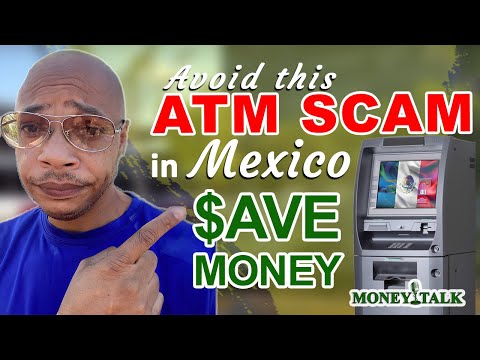 Exposed ATM Scam In Mexico| Banking In Mexico| Watch This Save Money!