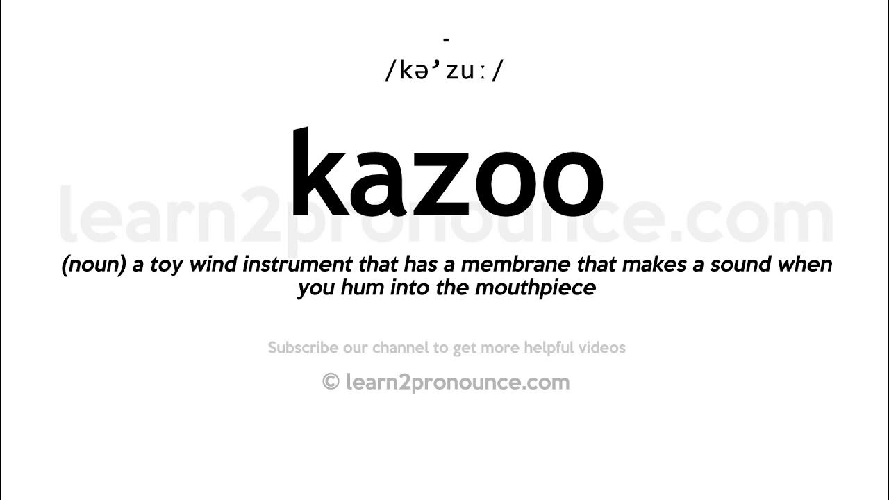 How to pronounce Kazoo English pronunciation YouTube
