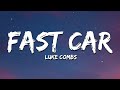 Luke Combs - Fast Car (Lyrics)