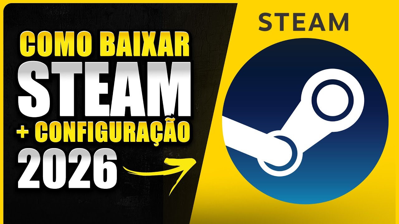 COMO BAIXAR E INSTALAR STEAM no PC ou NOTEBOOK ATUALIZADO 2026 | CRIAR CONTA E USAR STEAM