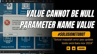 🟣SOLUSI VALUE CANNOT BE NULL PARAMETER NAME VALUE UPDATE NO V 2024