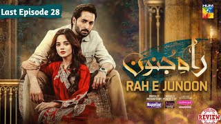 Rah e Junoon - Last Ep 28 Full 4th Review - Rahe Junoon - Ep 28 Fourth Review