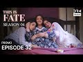 THIS IS FATE | Season 4 - Episode 32 Promo | Kundali Bhagya | Dubbed in English | GS26