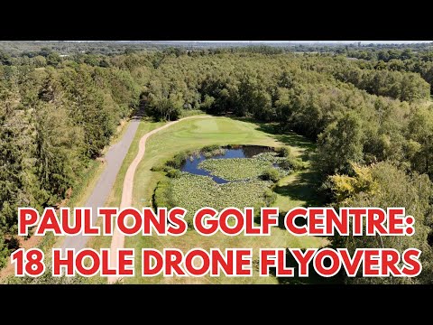 PAULTONS GOLF CENTRE - 18 Hole Drone Flyovers