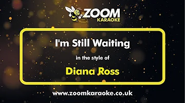 Diana Ross - I'm Still Waiting - Karaoke Version from Zoom Karaoke