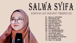 SALWA SYIFA FULL ALBUM 2021 - KUMPULAN LAGU SHOLAWAT TERMERDU 2021 SALWA SYIFA