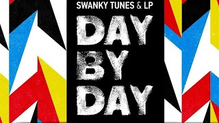 Swanky Tunes & LP - Day By Day Resimi