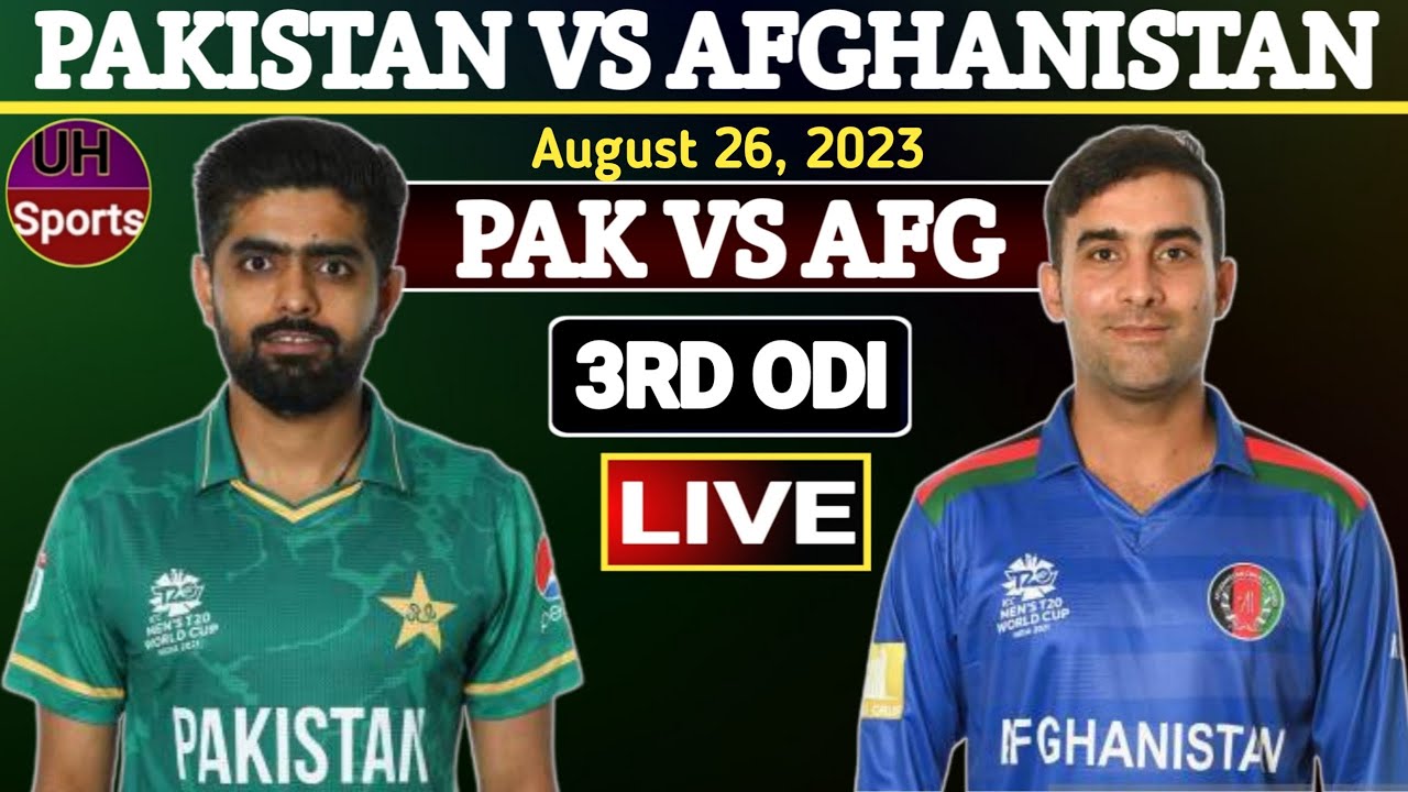 Pakistan Vs Afghanistan Live Commentary 3rd ODI Match PAK Vs AFG 3rd