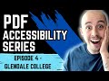 How to make PDFs Accessible | Episode 4: Glendale College