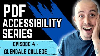 How to make PDFs Accessible | Episode 4: Glendale College