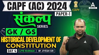 CAPF AC 2024 | CAPF AC GK GS Classes | Historical Development of Constitution #4 | By Jivesh Sir