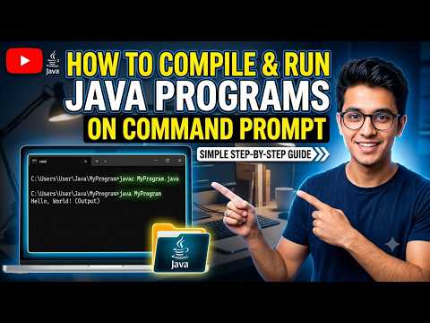 How To Compile & Run Java Programs On Command Prompt