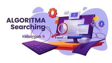 Kelompok 9 2A | Tracing Program Menggunakan Algoritma Sequential dan Binary Search