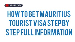 How To Get Mauritius Tourist Visa Step By Step Full Information
