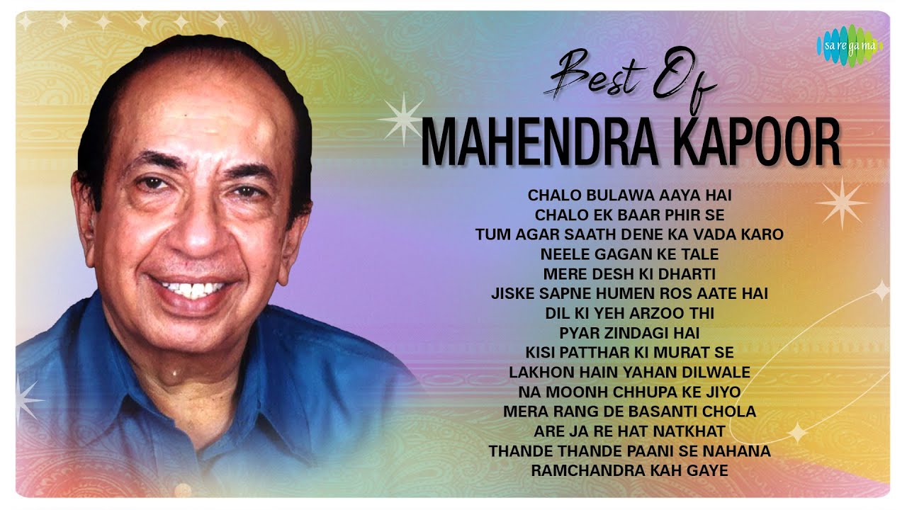 Best Of Mahendra Kapoor Chalo Bulawa Aaya Hai Tum Agar Saath Dene