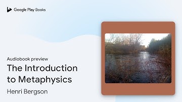 The Introduction to Metaphysics by Henri Bergson · Audiobook preview