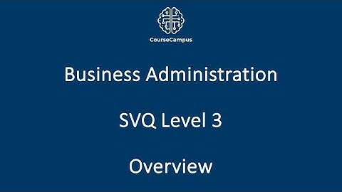 Introduction to Business Administration SVQ Level 3 Apprenticeship