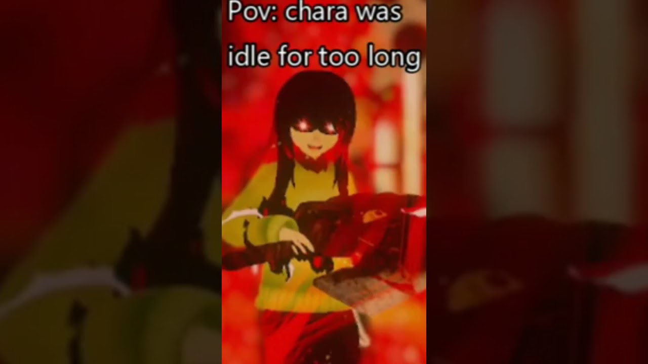 POV VRtale Chara Was Idle For Too Long!