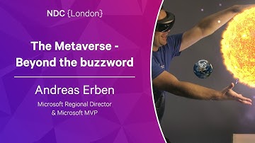 The Metaverse - Beyond the buzzword - Andreas Erben - NDC London 2023